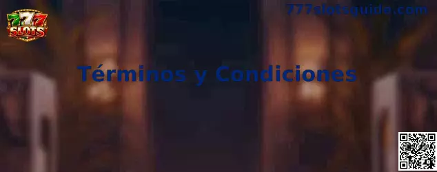 Términos y condiciones de 777 Slots