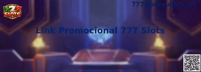 Link Promocional 777 Slots