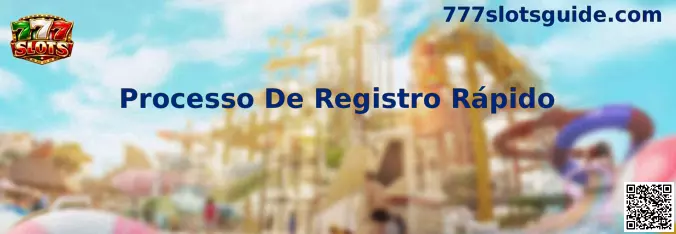 Processo De Registro Rápido en 777 Slots