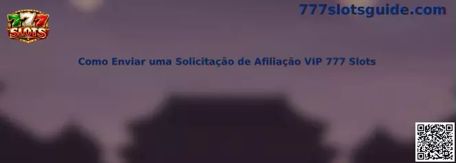 Solicitud de afiliación VIP 777 Slots